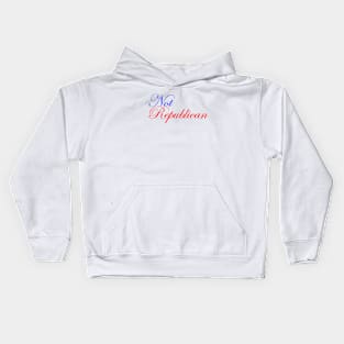 Not Republican Kids Hoodie